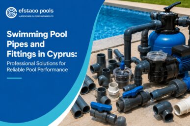 Professional swimming pool pipes and fittings in Cyprus for reliable pool system performance, featuring PVC pipes, valves, fittings, pump, and filtration equipment.